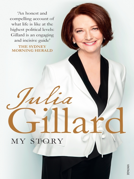 Title details for My Story by Julia Gillard - Available